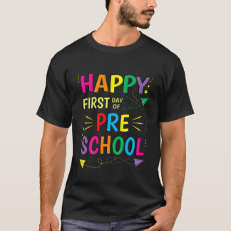 Kids Happy First Day Of Preschool Teacher Pre-Scho T-Shirt