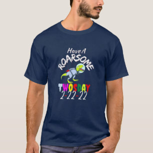 Kids Have A Roarsome Twosday 2-22-22 Dinos Twos Da T-Shirt