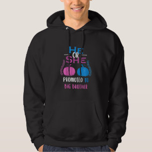 Kids He Or She Promoted To Big Brother Gender Reve Hoodie