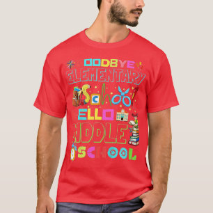 Kids Hello Middle School Graduation Elementary Sch T-Shirt