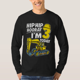 Kids Hip Hip Hooray I'm 3 Today 3 Years Excavator  T-Shirt