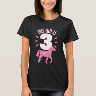 Kids Horse Rider Filly Three 3 Years Old Girls 3r T-Shirt