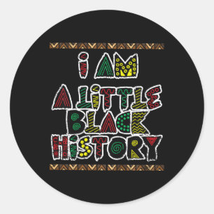 Kids I Am Little Black History Month Colour Men Bo Classic Round Sticker