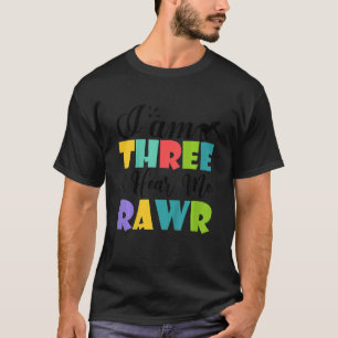 Kids I am Three Hear Me Rawr Cute 3rd Birthday Boy T-Shirt