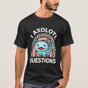 Kids I Ask Axolotl Questions Youth Cute Axolotl Sa T-Shirt