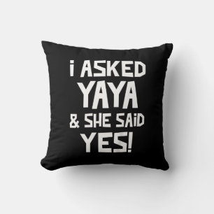 Kids I Asked Yaya And She Said Yes Funny Grandson Cushion