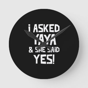 Kids I Asked Yaya And She Said Yes Funny Grandson Round Clock
