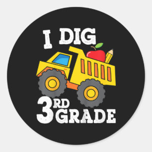 Kids I Dig 3rd Grade Dump Truck Construction Back  Classic Round Sticker