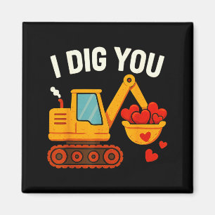 Kids I Dig You Happy Valentines Day Love Heart Tod Magnet