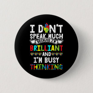 Kids I Dont Speak Much Autism Awareness Gifts For  6 Cm Round Badge