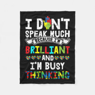 Kids I Dont Speak Much Autism Awareness Gifts For Fleece Blanket
