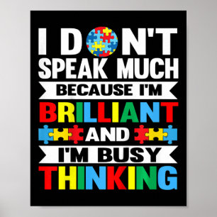 Kids I Don't Speak Much I'm Brilliant Kids Autism  Poster