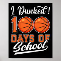 Kids I Dunked 100 Days Of School Basketball 100th