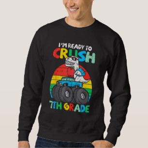Kids I m Ready To Crush 7th Grade Dino Monster Tru Sweatshirt