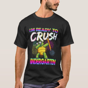 Kids I m Ready To Crush Kindergarten School Turtle T-Shirt