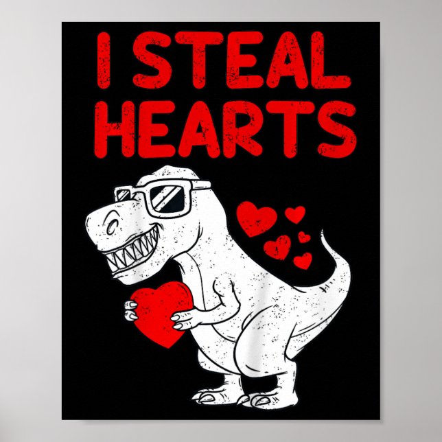 Kids I Steal Hearts T Rex Dino Valentines Day Todd Poster (Front)