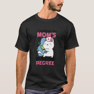 Kids I Survived My Mom's Nursing Degree Nursing Sc T-Shirt