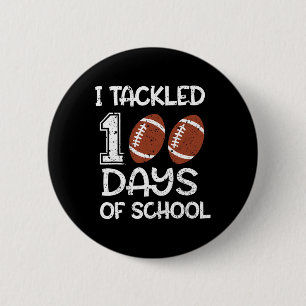 Kids I Tackled 100 Days Of School Football 100th D 6 Cm Round Badge