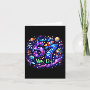 Kids I was 6 Now Im 7 Boy 6 7 Galaxy Space Card