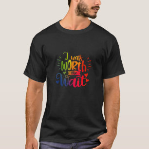 Kids I Was Worth Waiting Adoption Day Adopted Chil T-Shirt