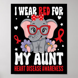 Kids I Wear Red For My Aunt Heart Disease Awarenes Poster