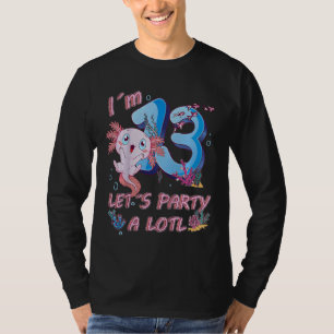 Kids I'm 13 Years Old Let's Party A Lotl Axolotl 1 T-Shirt