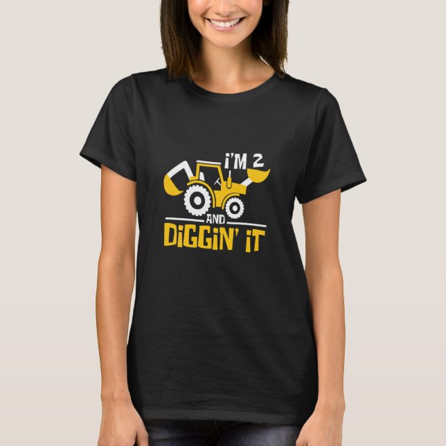 Kids I'm 2 And Digging It Construction Excavator 2 T-Shirt (Front)