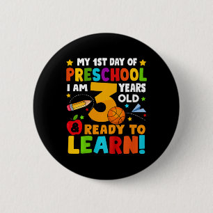 Kids I'm 3 Ready To Learn First Day Of School Pres 6 Cm Round Badge