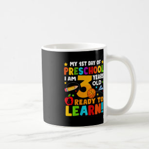 Kids I'm 3 Ready To Learn First Day Of School Pres Coffee Mug