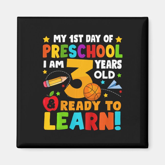 Kids I'm 3 Ready To Learn First Day Of School Pres Magnet (Front)