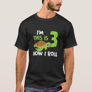 Kids I'm 3 This Is How I Roll Turtles Birthday T-Shirt