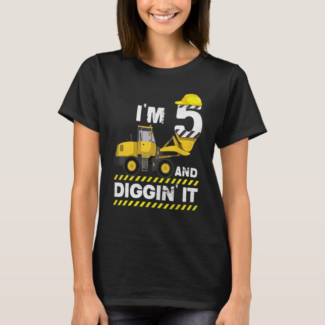 Kids I'm 5 Years Old And Diggin' It 5 Digger Boy E T-Shirt (Front)