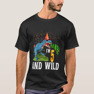 Kids I'm 5 Years Old Wild Dinosaur 5 Years Old 5th T-Shirt