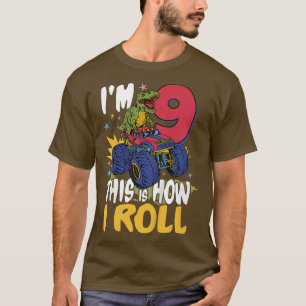 Kids I'm 9 This Is How I Roll Kid's Monster Truck T-Shirt