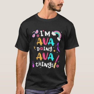Kids I'm Ava Doing Ava Things Cute Custom Girls Pe T-Shirt