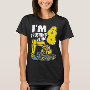 Kids I'm Crushing Being 8 Years Boys Excavator 8th T-Shirt