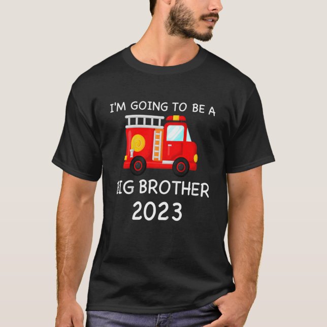 Kids I'm Going To Be A Big Brother 2023 Firetruck  T-Shirt (Front)