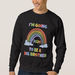 Kids I'm going to be a big brother 2024 Sweatshirt