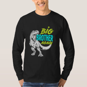 Kids I'm Going To Be A Big Brother Again Dinosaur  T-Shirt