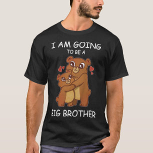 Kids I'm Going To Be A Big Brother Bear Siblings T-Shirt