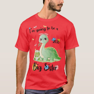 Kids I'm Going To Be A Big Sister 2023 Pregnancy A T-Shirt