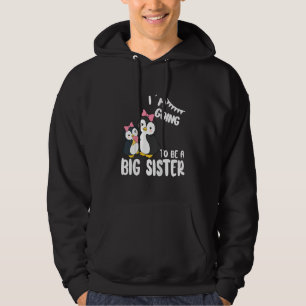 Kids I'm Going To Be A Big Sister Penguin Promoted Hoodie