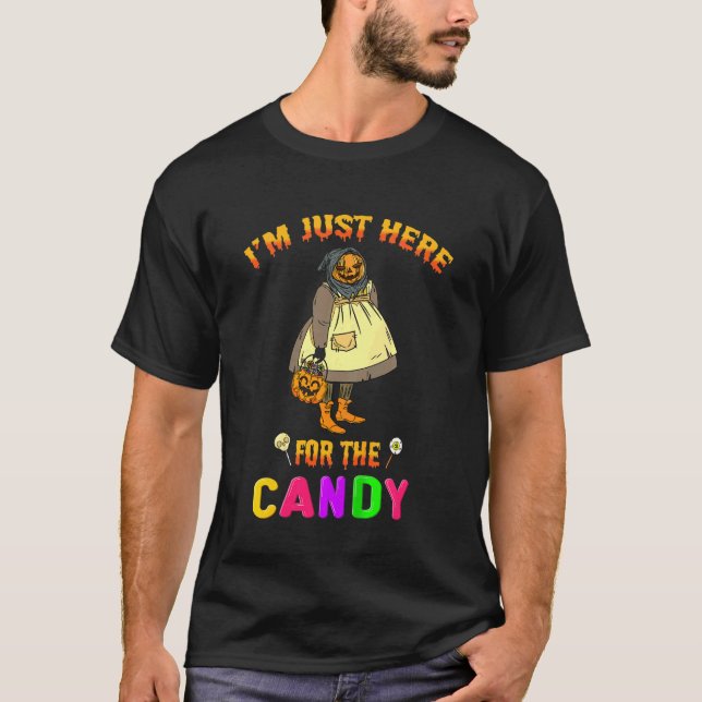 Kids Im Just Here For The Candy  Halloween Day Ide T-Shirt (Front)