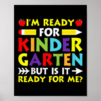 Kids Im Ready For Kindergarten Back To School Firs Poster