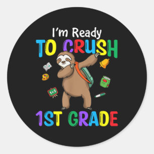 Kids Im Ready To Crush 1st Grade Cute Sloth Back T Classic Round Sticker