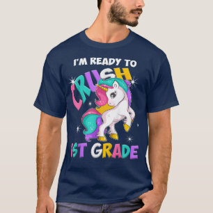 Kids I'm ready to crush 1st Grade Unicorn Back to T-Shirt