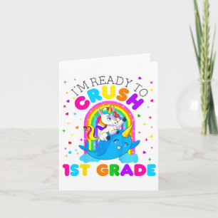 Kids I'm Ready To Crush 1st Grade Unicorn Ck To Sc Card