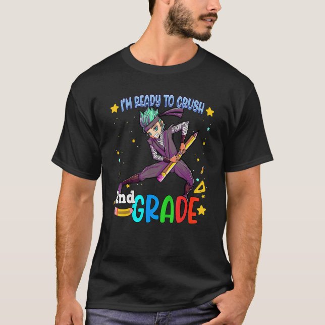 Kids I'm Ready To Crush 2nd Grade Back To School N T-Shirt (Front)