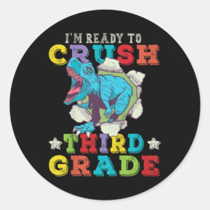 Kids Im Ready To Crush 3rd Grade Dinosaur Back To Classic Round Sticker