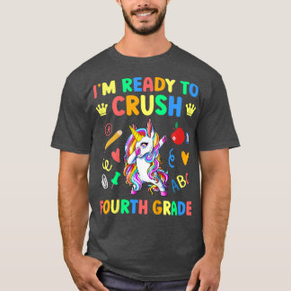 Kids I'm Ready to Crush 4th Grade Back to School U T-Shirt